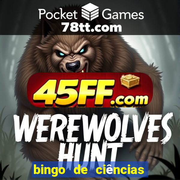 bingo de ciências 8 ano